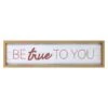 Be True To You Wooden Wall Sign, 30x8 -Athome Sales be true to you wooden wall sign 30x8 1