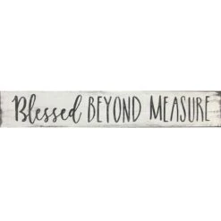 Blessed, Beyond, Measure Textured Wood Wall Sign, 6x36