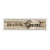 Framed Be Our Guest Textured Wall Sign, 8x30