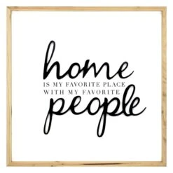 Framed Home Is My Favorite Place With My Favorite People Wood Wall Sign, 21.43"