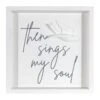 Framed Then Sings My Soul Wall Sign, 12" -Athome Sales framed then sings my soul wall sign 12