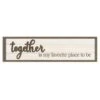 Framed Together Is My Favorite Place To Be Textured Wall Sign, 8x30 -Athome Sales framed together is my favorite place to be textured wall sign 8x30 1