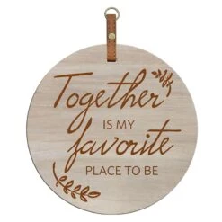 Honeybloom Together Is My Favorite Place To Be Round Wall Sign, 14"