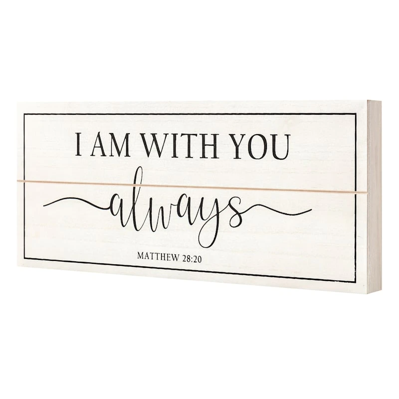 I Am With You Always Bible Verse Wall Sign, 20x8 4 I Am With You Always Bible Verse Wall Sign, 20x8 - Image 2
