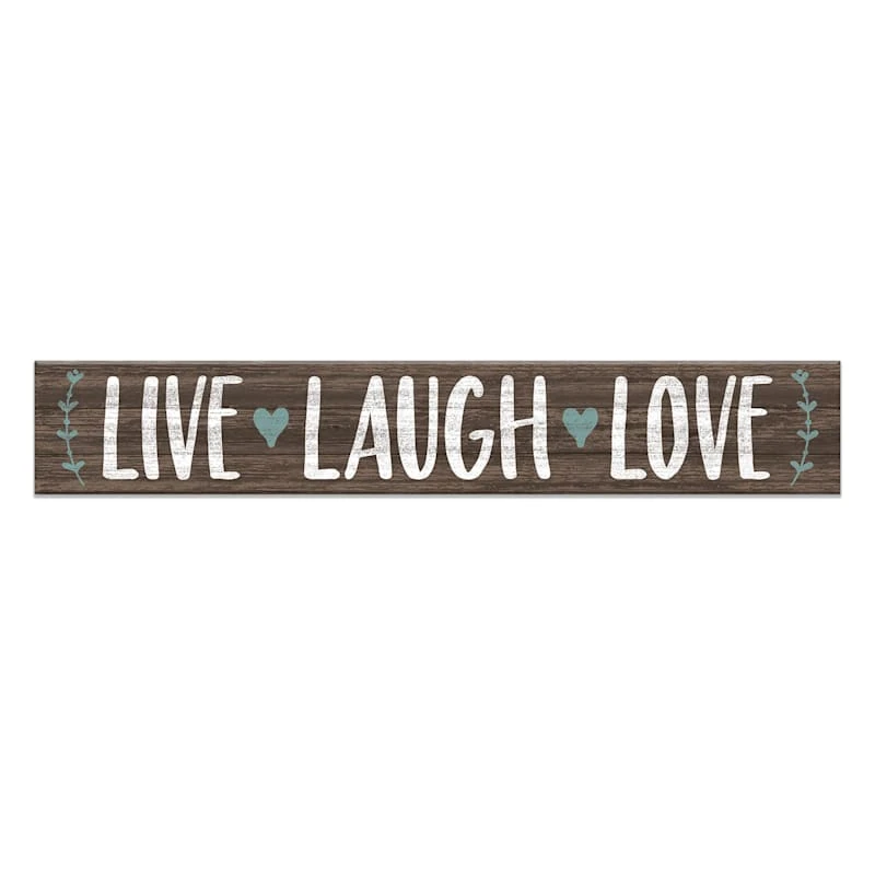 Live, Laugh, Love Textured Wood Wall Sign, 6x36 3 Live, Laugh, Love Textured Wood Wall Sign, 6x36