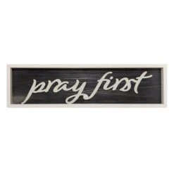 Pray First Wall Sign, 8x30