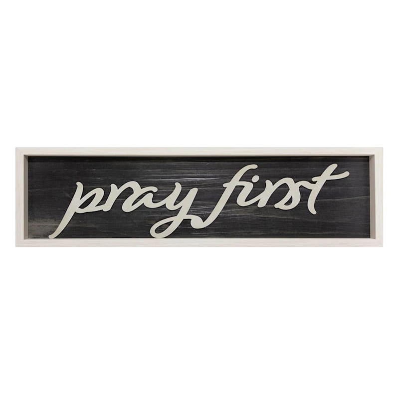 Pray First Wall Sign, 8x30 3 Pray First Wall Sign, 8x30
