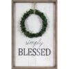 Simply Blessed Wood Framed With Wreath Accent Wall Sign, 16x24 1 Simply Blessed Wood Framed With Wreath Accent Wall Sign, 16x24 -Athome Sales simply blessed wood framed with wreath accent wall sign 16x24 1