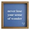 Ty Pennington Framed Never Lose Your Sense Of Wonder Wall Sign, 16" -Athome Sales ty pennington framed never lose your sense of wonder wall sign 16